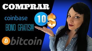 CÓMO Y DÓNDE COMPRAR BITCOIN 10 DOLARES DE REGALO registro coinbase [upl. by Solon]