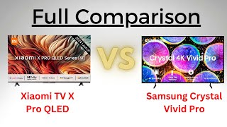 Xiaomi TV X Pro QLED 4K TV Vs Samsung Crystal Vivid Pro 4K TV  Best 4K TV In India [upl. by Aleahs]