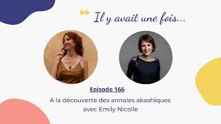 A la découverte des annales akashiques avec Emily Nicolle [upl. by Placidia]