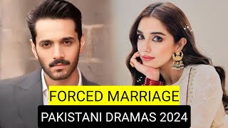 Top 8 Forced Marriage Pakistani Dramas 2024 [upl. by Nnahaid]