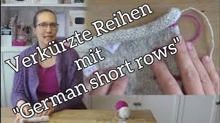 Schlickergarne Tutorial  quotgerman short rowsquot um verkürzte Reihen zu stricken [upl. by Bergmann]