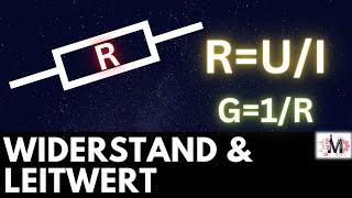 elektrischer Widerstand und Leitwert einfach erklärt  Grundlagen Elektrotechnik [upl. by Walton]