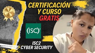 Curso y CERTIFICACIÓN de CIBERSEGURIDAD ISC2  ¡Gratis [upl. by Corbin]