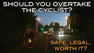 Should you overtake the Cyclist  Safe Legal Worth it [upl. by Yojal]