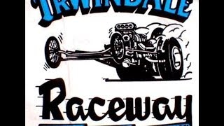 Irwindale Raceway  Vintage quotThe Dragsquot [upl. by Rycca]