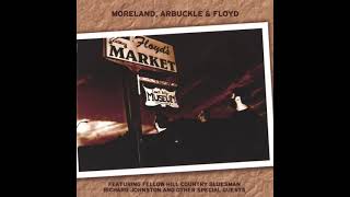 Moreland Arbuckle amp Floyd ⭐Floyd´s Market⭐Date With the Devil⭐ 2006 [upl. by Ydaf]