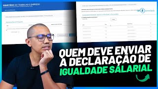 Declaração de igualdade salarial  Quem é obrigado a enviar [upl. by Ashlin932]