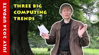 Channel Update July 2024 Big Computing Trends [upl. by Den]