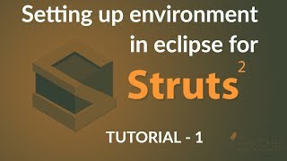 Java Struts2 Tutorial  1  Setting Up Development Environment [upl. by Eimmaj]