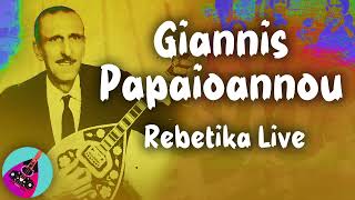 Papaioannou Giannis  Rebetika Live Documento  This is Rebetiko [upl. by Dawes]