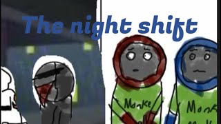 The Night Shift [upl. by Keil156]