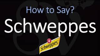 How to Pronounce Schweppes CORRECTLY [upl. by Atiral254]