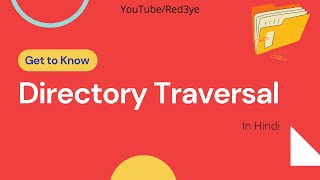 What is Directory Traversal  Hindi  2022 [upl. by Kuster66]