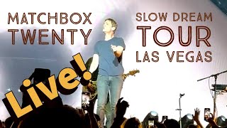 Matchbox Twenty Live at the Cosmo in Las Vegas Slow Dream Tour [upl. by Eremahs]