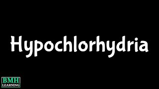 Hypochlorhydria  Achlorhydria [upl. by Enelram]