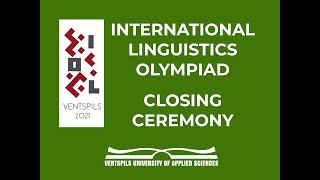 International Linguistics Olympiad 2021  Closing Ceremony [upl. by Chevy]