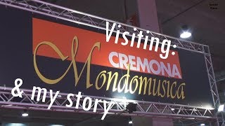 Visiting Cremona  Mondomusica amp my story [upl. by Lladnar126]