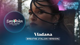 Vladana  Respira Breathe  Italian Version  Montenegro 🇲🇪  Eurovision House Party 2022 [upl. by Koy963]