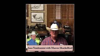 Joao Vendramini Interviews Marcus Shackelford of Rocking S Ranch [upl. by Anead]