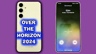 Over The Horizon 2024 Incoming Call Samsung Galaxy S24 [upl. by Leod]