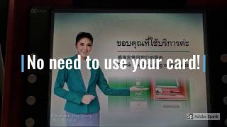 Kasikorn Bank KBank Cardless Withdrawal [upl. by Attenna788]