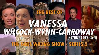 The Best of Vanessa The Goes Wrong Show Series 2 [upl. by Enerol]