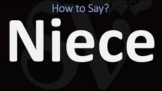 How to Pronounce Niece CORRECTLY [upl. by Larisa]