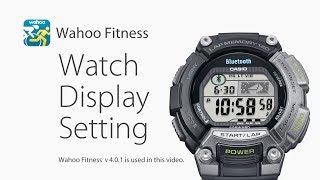 CASIO STB1000  How to change the watch display setting in Wahoo Fitness v401 [upl. by Hopper]