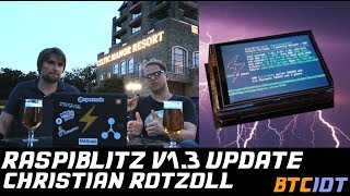 BTCIOT  Raspiblitz v13 update  RPi4 developments with Christian Rotzoll [upl. by Crispa]