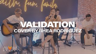 Validation  Rhea Rodriguez  Reverb Worship Love Song Covers [upl. by Kauffmann]