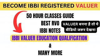 How to Become a IBBI Registered Valuer  50 Hours Class  Best RVO  Qualification  IBBI Notes [upl. by Tamaru946]