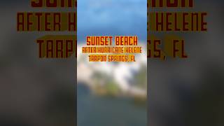 Sunset Beach a week after Storm Surge by hurricanehelene  hurricane florida tarponsprings [upl. by Wheeler534]