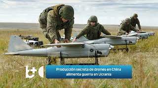 Producción secreta de drones en ChinaRusia ignora sanciones y alimenta la guerra en Ucrania [upl. by Etnoid]