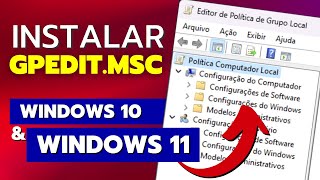 Como INSTALAR o GPEDITMSC no Windows 10 e Windows 11 Editor de Políticas de Grupo [upl. by Alledi]