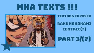 🌀 — MHA TEXTS   TikToks Exposed Part 3  BakuMonoKami Centric [upl. by Ettesyl]