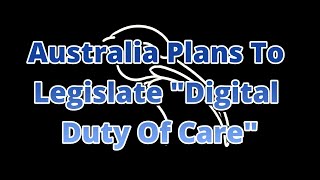 Australia Plans To Legislate A Digital Duty Of Care [upl. by Anhaj284]