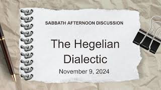 11102024  quotThe Hegelian Dialecticquot  Bro Ian Smith [upl. by Donelle152]