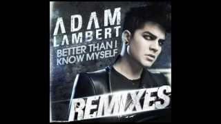 Adam Lambert  Better Than I Know Myself Dave Aude Remix [upl. by Sweeney678]