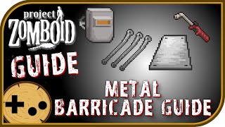 Metal Barricade Field Guide  Project Zomboid Field Guide [upl. by Clothilde]