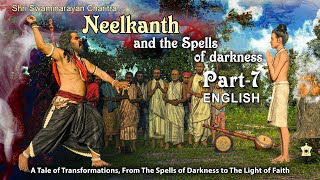 SSC7  English  Neelkanth and the Spells of Darkness Shri Swaminarayan Charitra  Pt 7 [upl. by Feeney293]