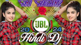 NEW HINDI DJ SONG BEST HINDI HIT MIX OLD SONG Dj Remix Hindi Song 2024  JBL Dj Remix Dj Song💙Top Dj [upl. by Aihsik785]