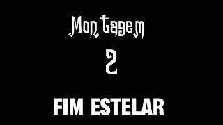 Montagem Fim Estelar 2  EIC13 amp DJ JL [upl. by Yeclehc]