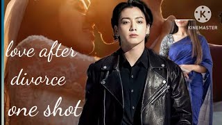 love after divorceTamil voice overJungkookone shotBTS ff feast [upl. by Nanci]