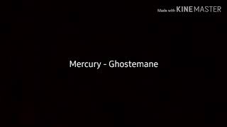 Mercury  Ghostemane lyrics [upl. by Esme]