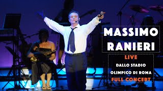 Massimo Ranieri  Live dallo Stadio Olimpico  FULL CONCERT [upl. by Olimpia]