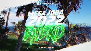 Enganchado Mega Joda 2022 EneroLo Nuevo  Alex Suarez DJ ☀ [upl. by Finzer750]