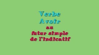 Learn French  Verbs  Verbe Avoir au futur [upl. by Hallie47]