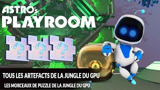 TUTO Ou trouver tout les Artefacts et les Pièces de Puzzle JUNGLE GPU  CPU sur ASTROS PLAYROOM [upl. by Lenee981]