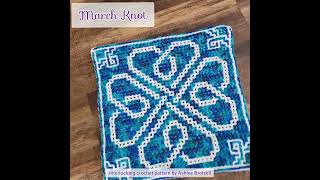 March Knot from 2023 A Year of Celtic Knots Interlocking and Mosaic Crochet Patterns [upl. by Eylsel]