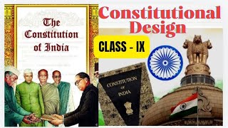 Constitutional Design Class IX Civics  CBSE  NCERT  Explanation  Constitution of India  SSt [upl. by Enaffit483]